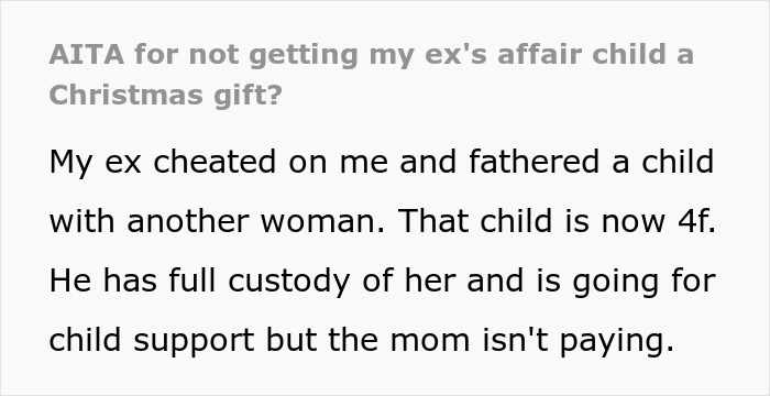 Text reads about not buying a gift for an ex's affair child, with details of custody and child support issues.