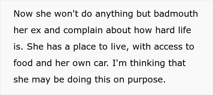 Text discussing a woman who constantly badmouths her ex and complains, despite having necessities like a home and car.