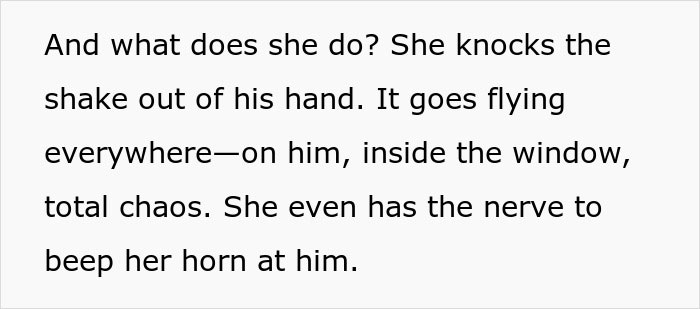 Text about a Karen causing chaos by knocking a shake out of someone's hand, creating a mess and beeping the horn aggressively.