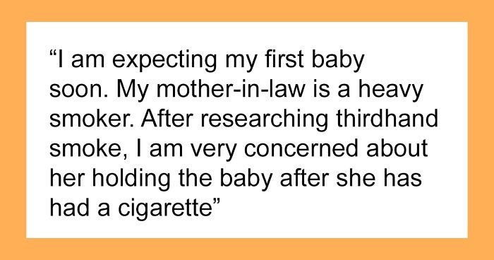 Mom Asks Heavy-Smoking MIL To Shower And Change Before Holding Baby