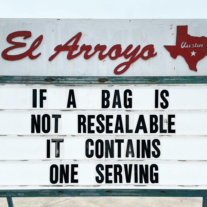 El Arroyo sign with humorous text about resealable bags and serving sizes.