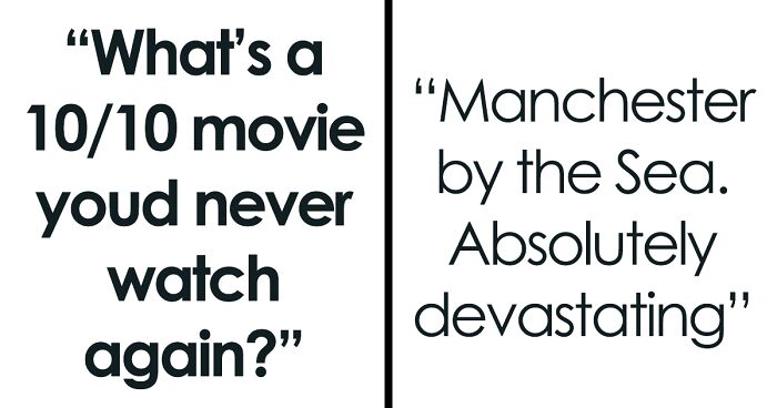 Netizens Point Out The 37 Biggest Movies They'll Never Re-Watch Again, Under Any Circumstances