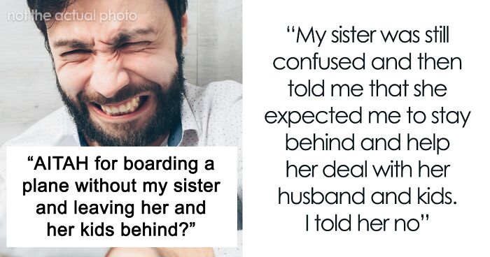 Woman Refuses To Help Sister With Kids After Her Drunk Husband Wasn’t Allowed On A Plane