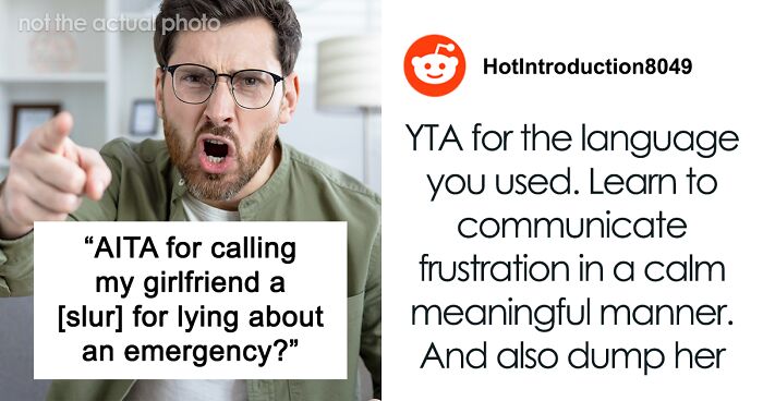 “AITA For Calling My Girlfriend The B-Word For Lying About An Emergency To Test My Commitment?”