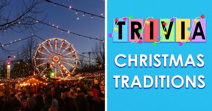 Christmas Traditions Around The World: Only True Holiday Lovers Will Ace This Trivia