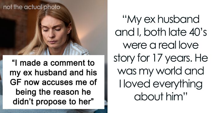 Ex-Husband’s New GF Blames Woman For Being The Reason He Didn’t Propose To Her On Christmas