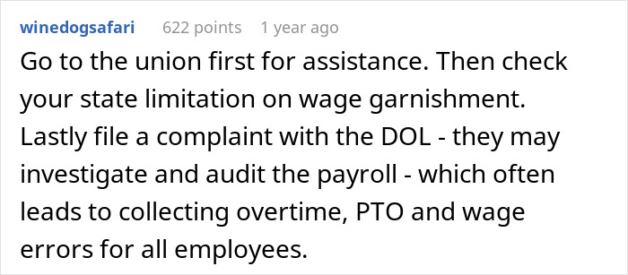 Comment advising on employer demands and handling wage garnishment, including union help and DOL complaint.