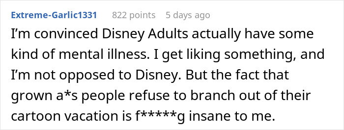 Comment criticizing Disney vacation obsession, mentioning grown adults not exploring beyond cartoon vacations.