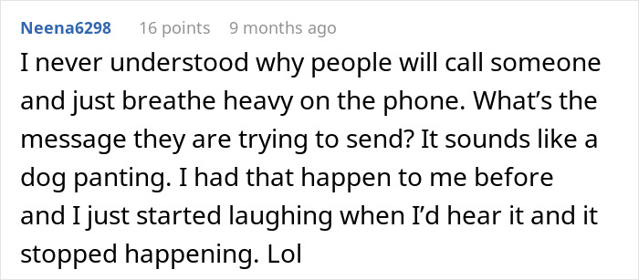 A person shares a story about receiving prank calls, describing them as heavy breathing similar to dog panting.