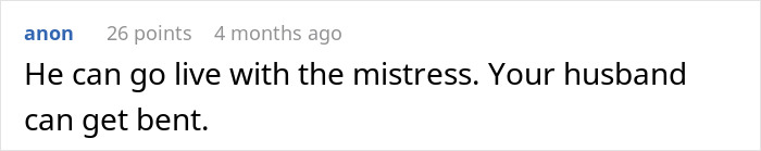 Comment about a man abandoning family for a mistress.