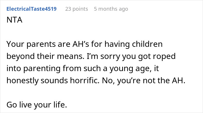 Comment supporting the eldest of 10 kids planning to move out at 18, criticizing parental decisions.