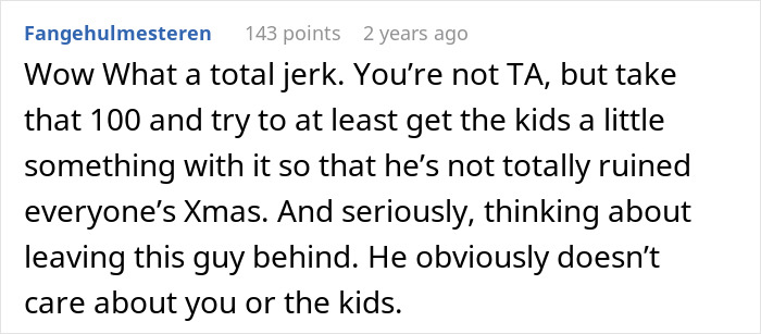 Comment criticizing a husband for leaving his wife with $100 for Christmas planning while he vacations overseas.