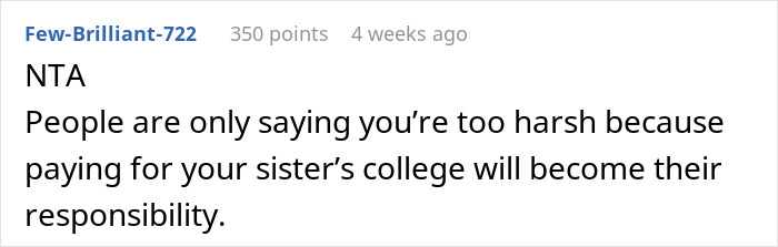 Reddit comment supporting refusal to pay for sister's college, highlighting financial responsibility concerns.