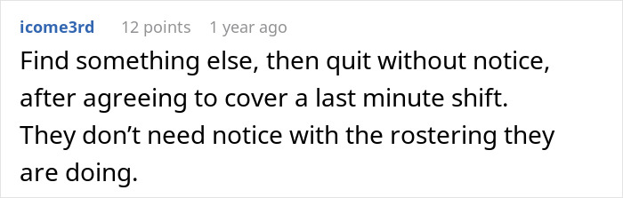 Comment discusses quitting a job without notice due to unfair rostering, related to boss c*****g employee hours.