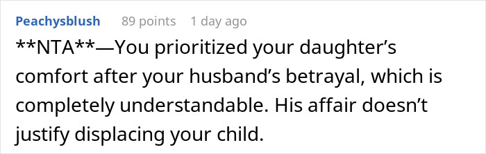 Reddit comment supporting mom's decision not to accommodate husband's affair baby, highlighting daughter's comfort.