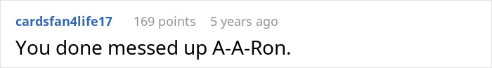 Reddit comment saying, "You done messed up A-A-Ron," referring to finding out husband's secret.