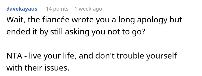 Reddit comment about a fiancée's apology and request to avoid a housewarming party to prevent awkwardness.