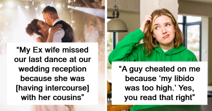 50 Cheating Stories Wild Enough To Make You Rethink The Existence Of Love And Respect