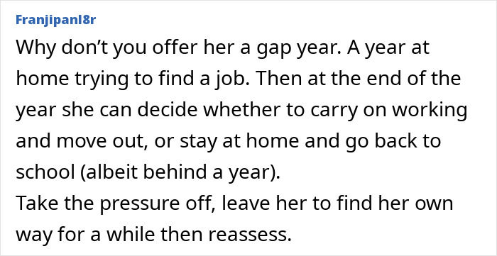 Advice on offering a gap year to help a struggling 17-year-old daughter find her way, potentially relating to ADHD.