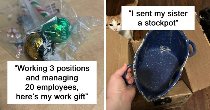 70 Massively Disappointing Gifts That Ruined Special Holidays And Occasions