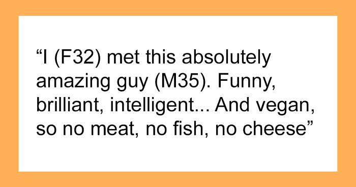 “Lack Of Tact”: Vegan Feels Disrespected By His Date’s Choice Of Food, Calls Her Out