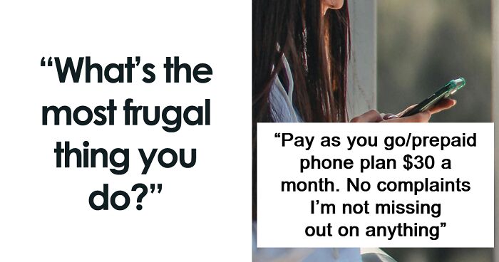 People Shared 66 Of Their Most Frugal Habits