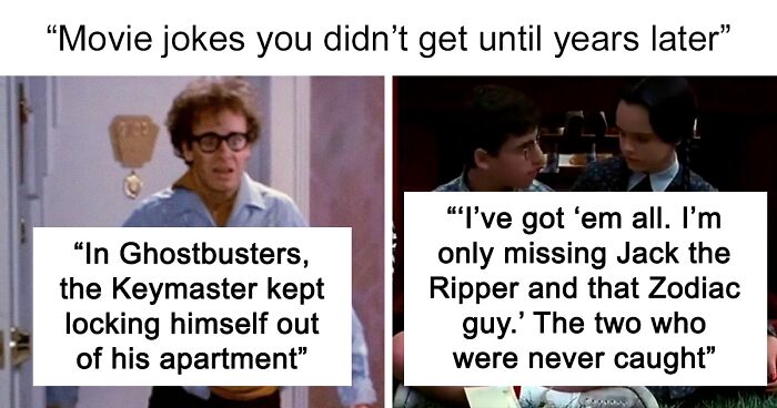 Person Asks About Movie Jokes People Didn't Get Until Years Later And 65 Come Forward