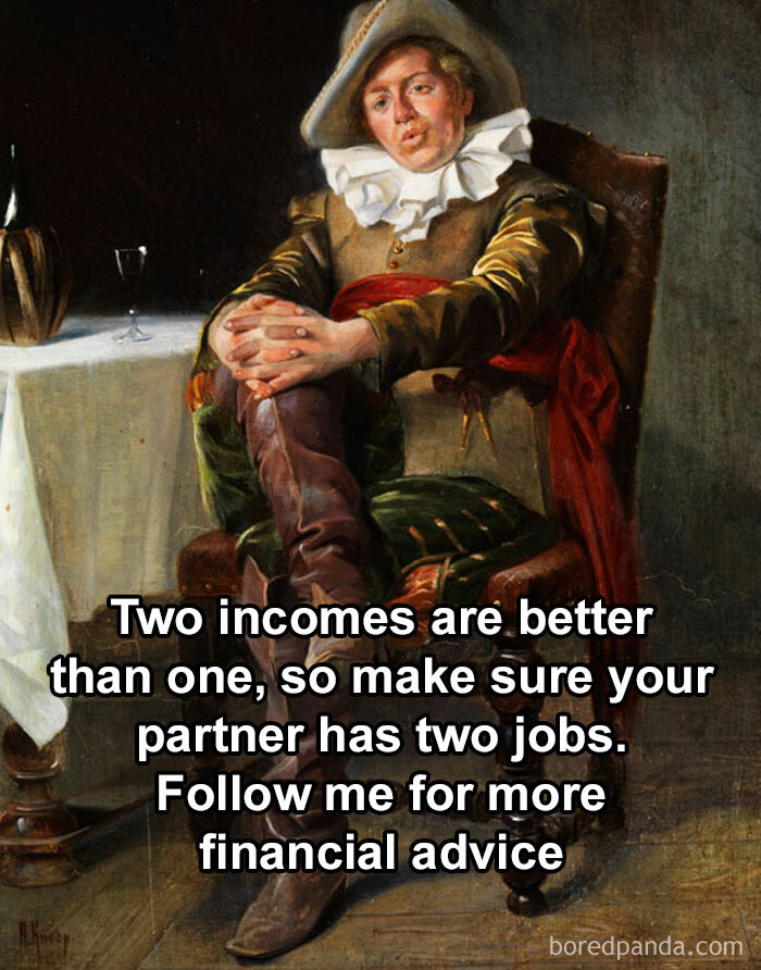 Classical art meme with a humorous caption about financial advice and two incomes.