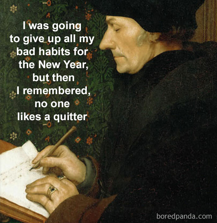 Classical art meme with a man writing, featuring humorous text about New Year's resolutions and habits.