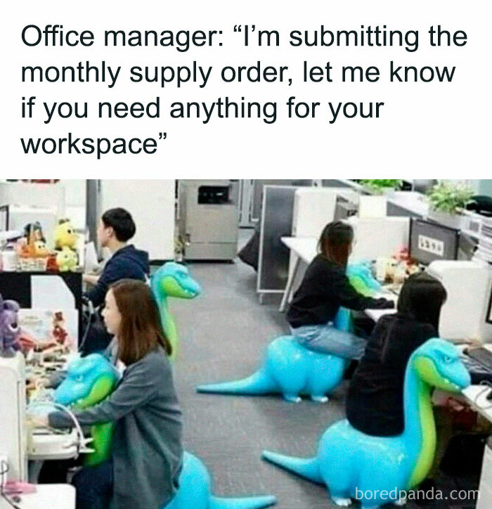 Office workers on inflatable dinosaur chairs with a funny caption about supply orders.