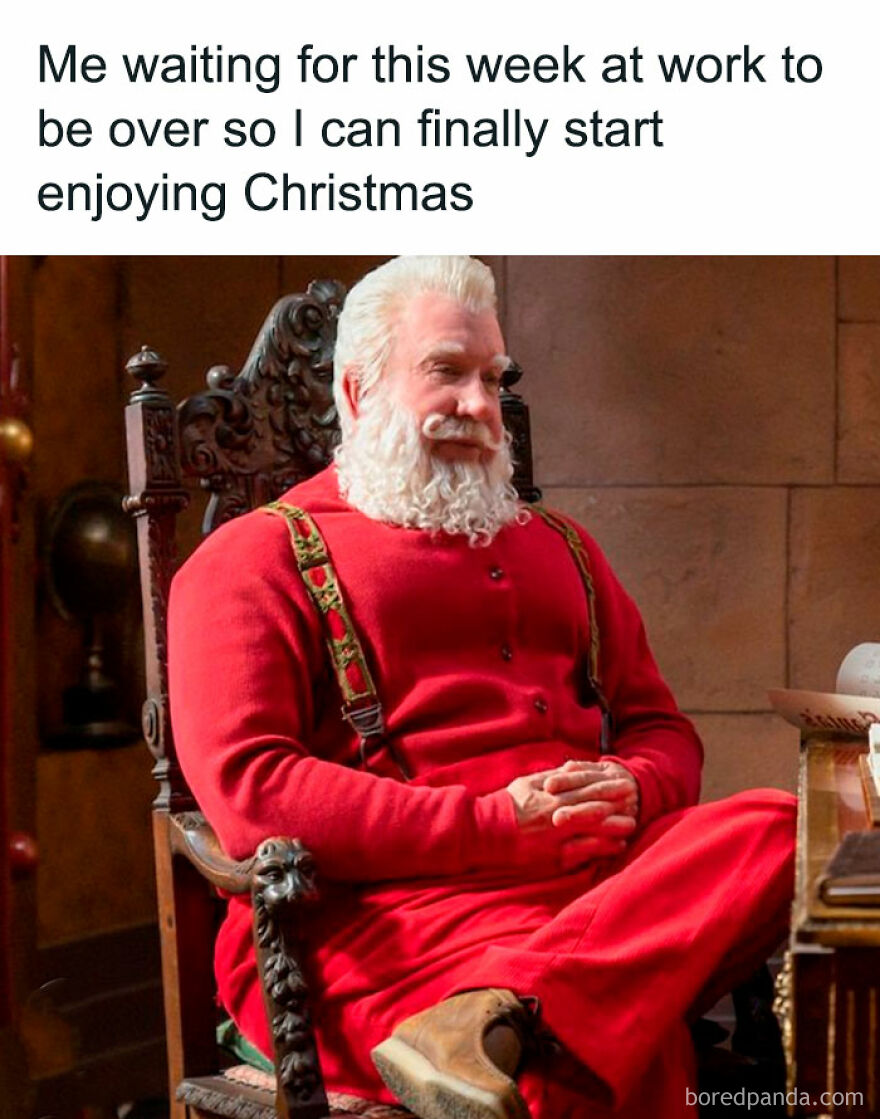 Santa in a red outfit sitting in a chair, caption reads "Me waiting for this week at work to be over to enjoy Christmas." Funny meme.