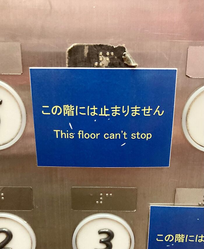 Sign in an elevator with Japanese text and funny translation: "This floor can’t stop," showcasing translation errors in Japan.