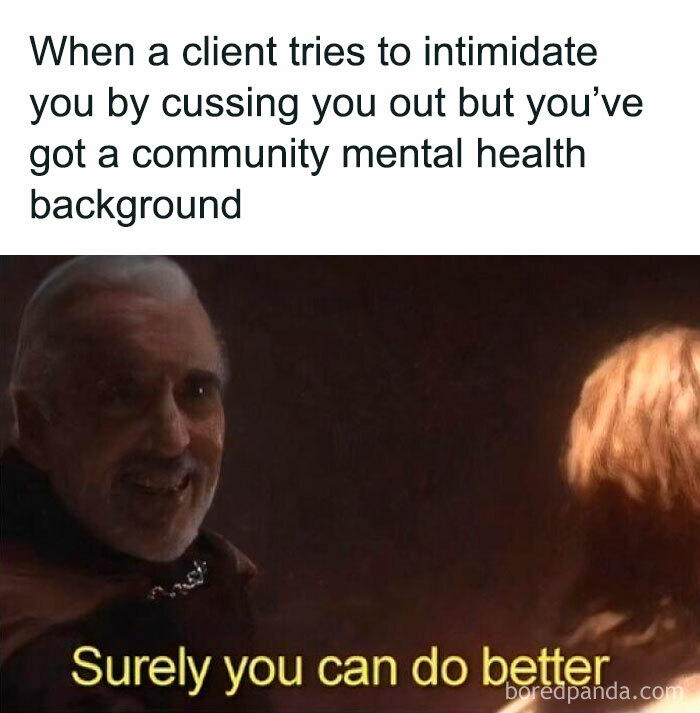 Therapy meme featuring a humorous caption about maintaining composure during client conflict, with a smiling character.