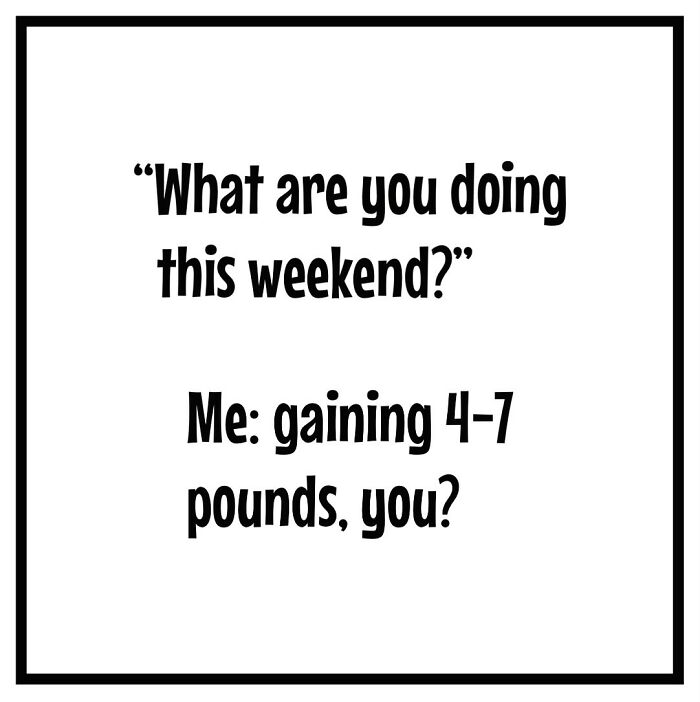 Text meme humorously depicting dieting frustrations with a weekend weight gain joke.