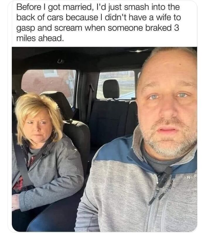 Man driving with woman side-eyeing him, showcasing a humorous meme about wives' reactions in cars.