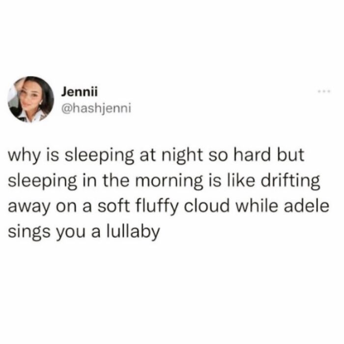 Funny meme about sleeping difficulties at night versus morning ease with a humorous tone.