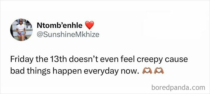 Funny meme about Friday the 13th not feeling creepy anymore, with a sarcastic tone and emoji icons.