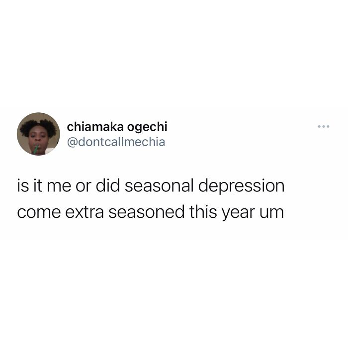 Tweet text humorously commenting on seasonal depression feeling intensified this year.