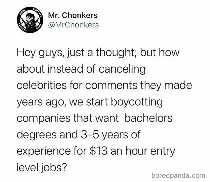 Funny meme text critiquing entry-level job requirements over celebrity cancel culture.