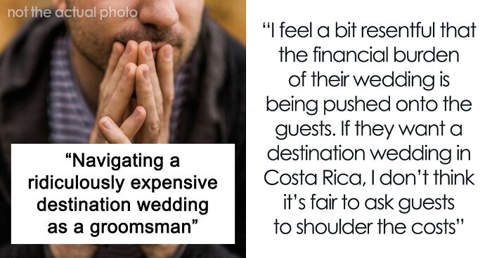 Groomsman Questions $4K Price Tag For A Wedding He Can’t Fully Enjoy