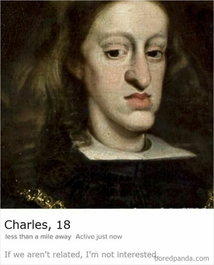 Historical meme featuring a portrait of Charles with humorous dating app caption.