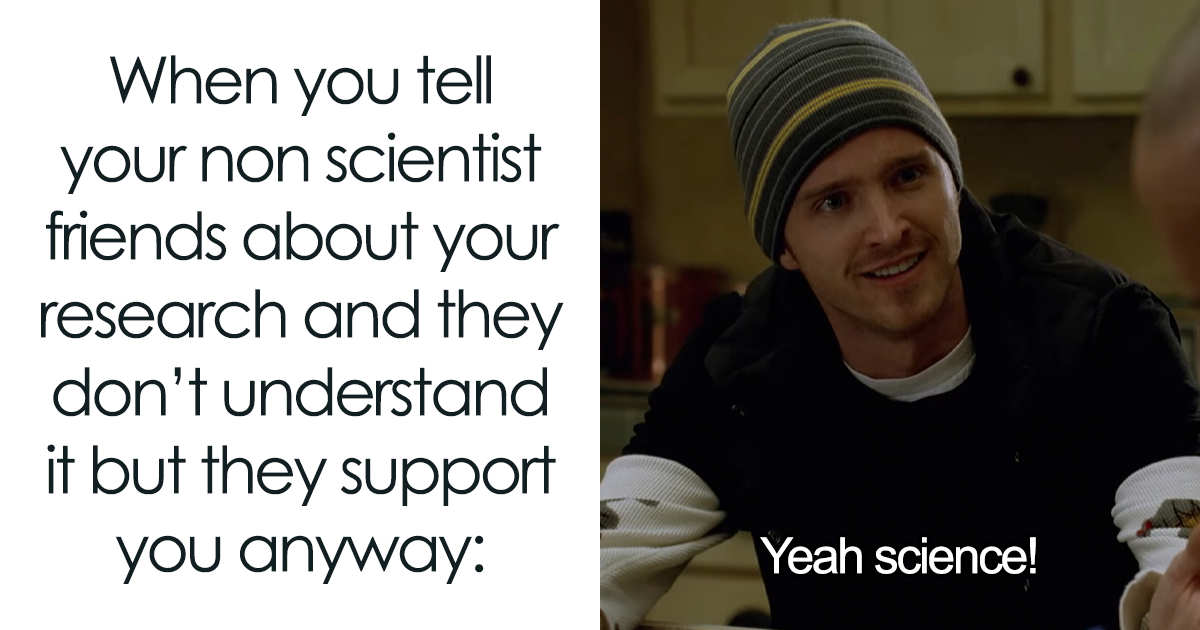 ‘Science Memes’: 117 Of The Most Relatable Posts That Combine Knowledge And Humor (New Pics)