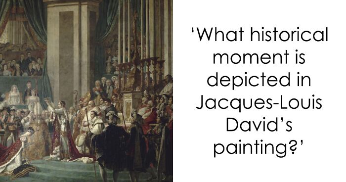 16 Masterpieces Of The Past: Test Your Knowledge Of The Events Depicted In These Paintings