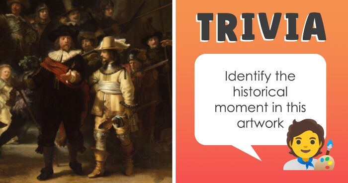 16 Masterpieces Of The Past: Test Your Knowledge Of The Events Depicted In These Paintings