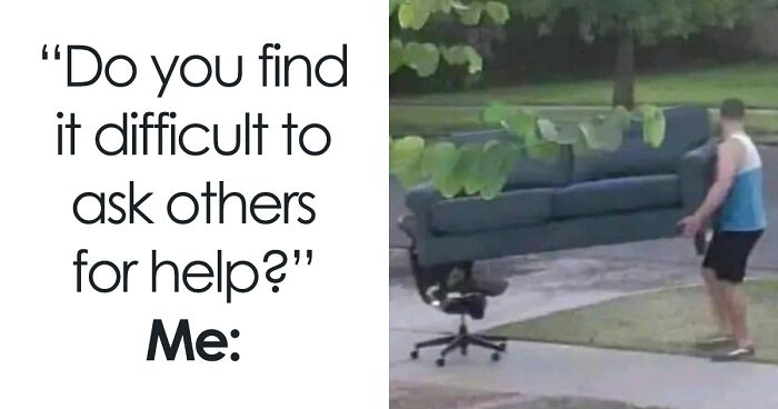 50 Hilariously Relatable Memes To Prove You Are Not In This Alone (New Pics)