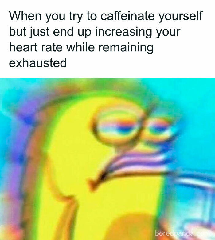 Blurred character meme illustrating introverted and anxious feeling of caffeine-induced exhaustion.