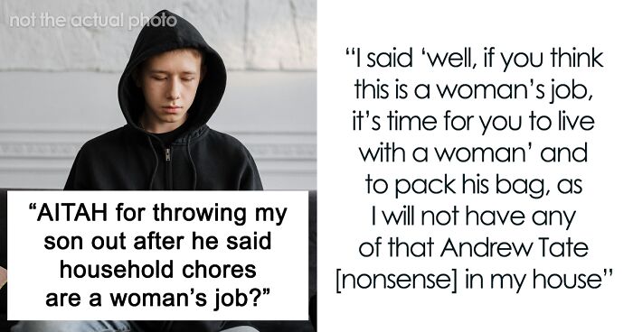 “AITAH For Throwing [My Son] Out After He Said Household Chores Are A Woman's Job?”