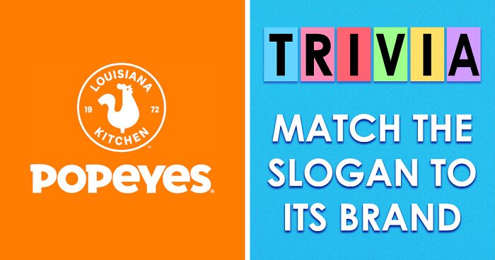 Match 20 Slogans To Their Brands And Prove That You Have Excellent Memory