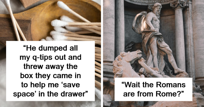 “Romans Are From Rome?”: 60 Moments That Revealed Just How Dumb People’s Partners Were