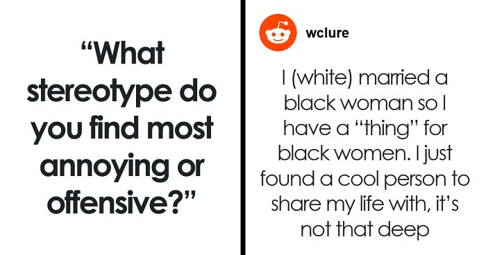 People Share The Stereotypes They Find Downright Offensive